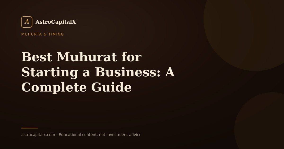 Best Muhurat for Starting a Business: A Complete Guide