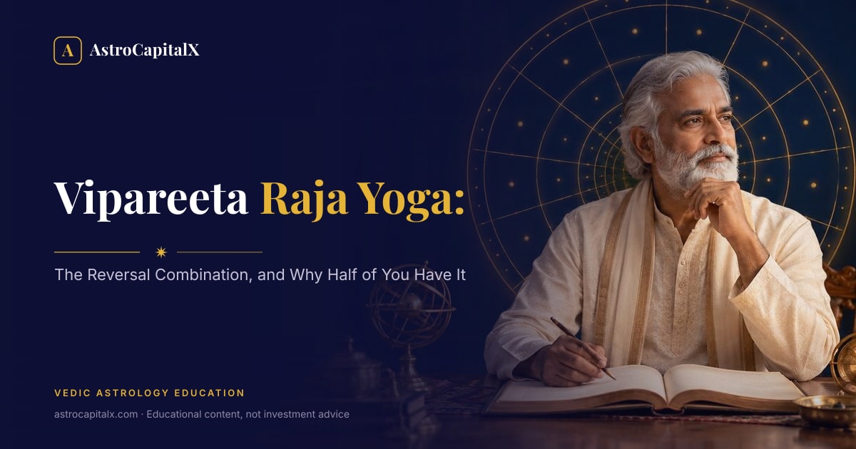 Vipareeta Raja Yoga: The Reversal Combination, and Why Half of You Have It
